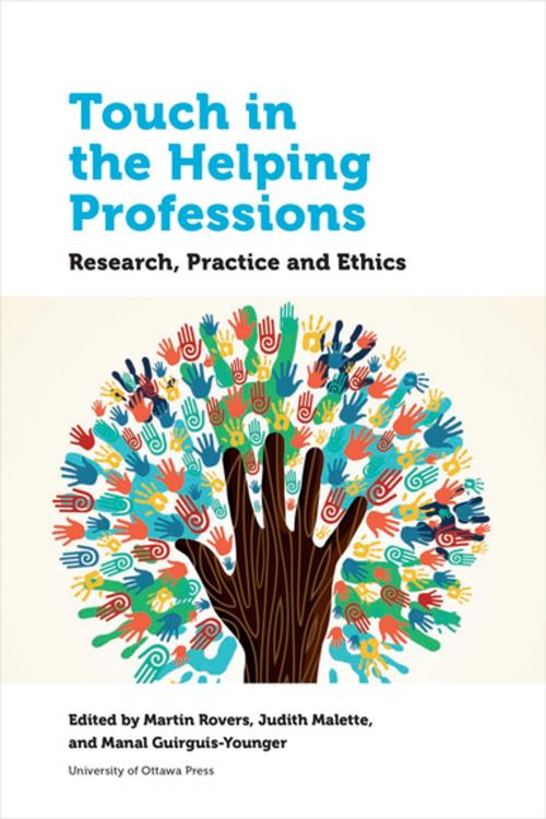 Cover of the book Touch in the Helping Professions by , University of Ottawa Press