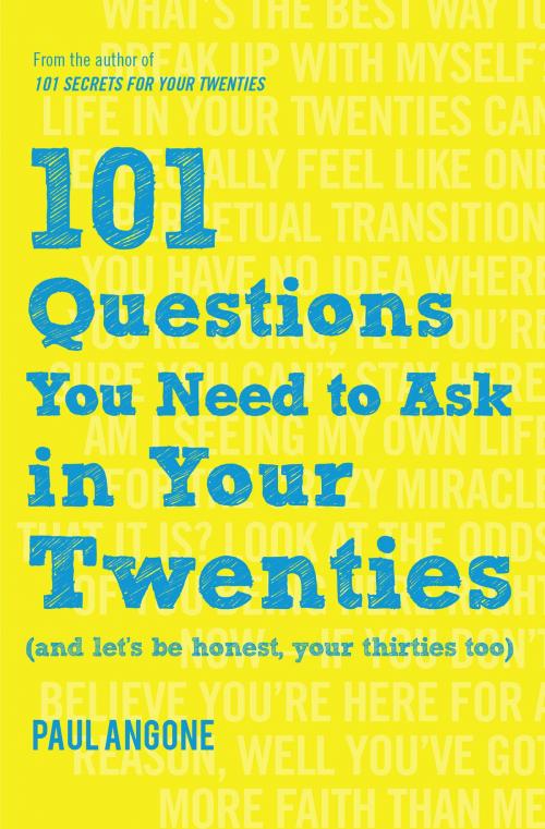 Cover of the book 101 Questions You Need to Ask in Your Twenties by Paul Angone, Moody Publishers