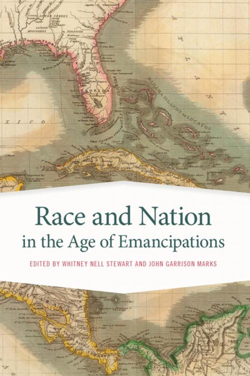 Cover of the book Race and Nation in the Age of Emancipations by Ikuko Asaka, Caree Banton, Celso Thomas Castilho, Gad Heuman, Martha S. Jones, Philip Kaisary, Paul J Polgar, James E Sanders, Matthew Spooner, Andrew Wegmann, Professor Richard Newman, Patrick Rael, Manisha Sinha, University of Georgia Press