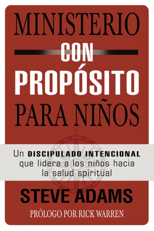 Cover of the book Ministerio con propósito para niños by Steven J. Adams, Vida