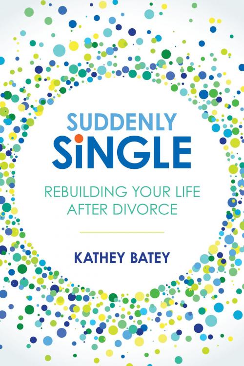 Cover of the book Suddenly Single by Kathey Batey, David C Cook