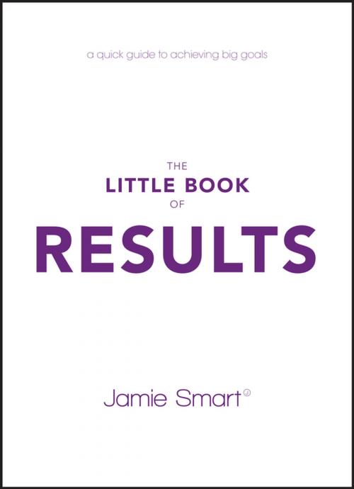 Cover of the book The Little Book of Results by Jamie Smart, Wiley