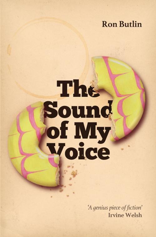 Cover of the book The Sound of My Voice by Ron Butlin, Birlinn