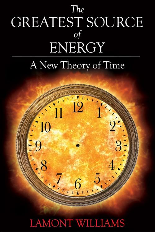 Cover of the book The Greatest Source of Energy by Lamont Williams, McNair and Williams Publishing