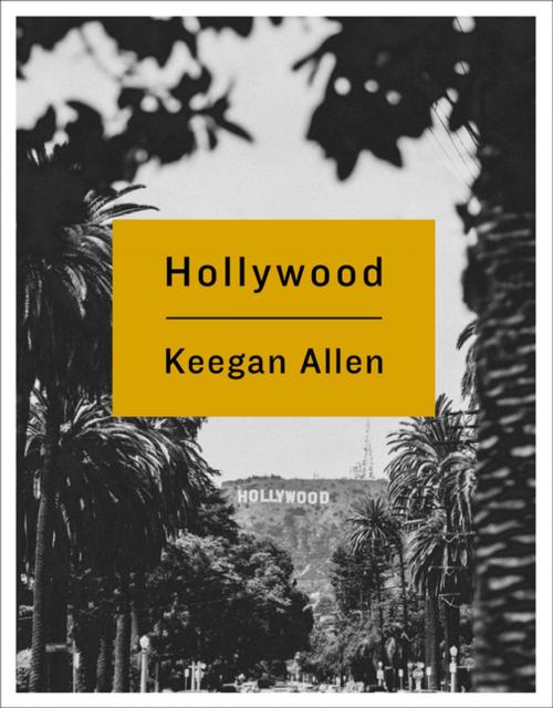 Cover of the book Hollywood by Keegan Allen, St. Martin's Press