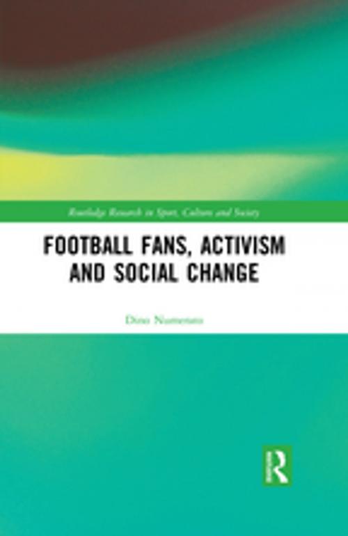 Cover of the book Football Fans, Activism and Social Change by Dino Numerato, Taylor and Francis