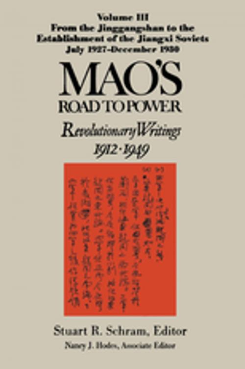 Cover of the book Mao's Road to Power: Revolutionary Writings, 1912-49: v. 3: From the Jinggangshan to the Establishment of the Jiangxi Soviets, July 1927-December 1930 by Zedong Mao, Nancy J. Hodes, Taylor and Francis