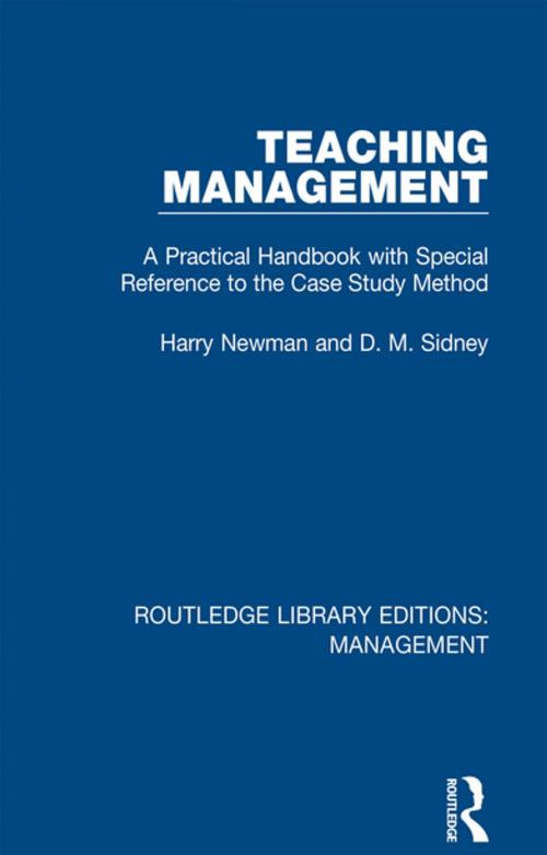 Cover of the book Teaching Management by Harry Newman, D. M. Sidney, Taylor and Francis