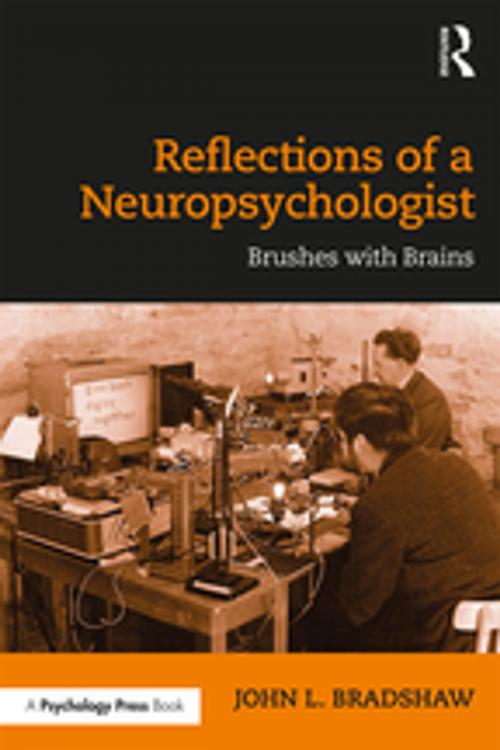 Cover of the book Reflections of a Neuropsychologist by John L. Bradshaw, Taylor and Francis