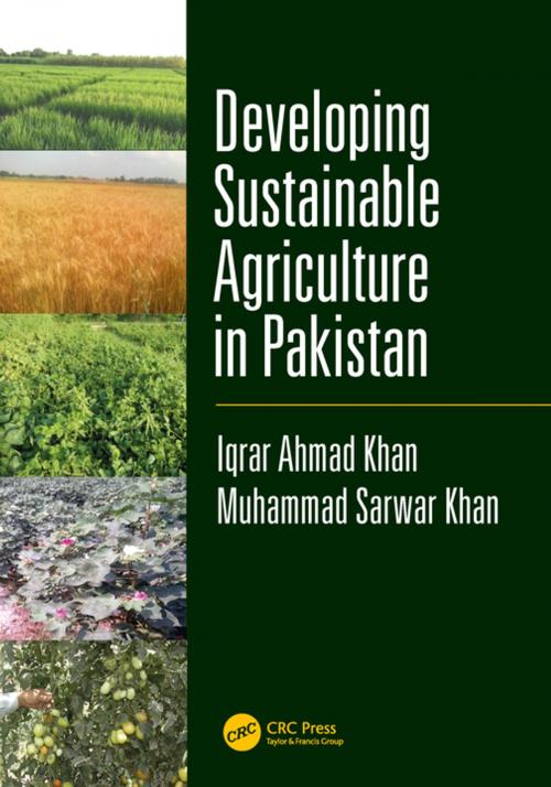 Cover of the book Developing Sustainable Agriculture in Pakistan by Iqrar Ahmad Khan, Muhammad Sarwar Khan, CRC Press