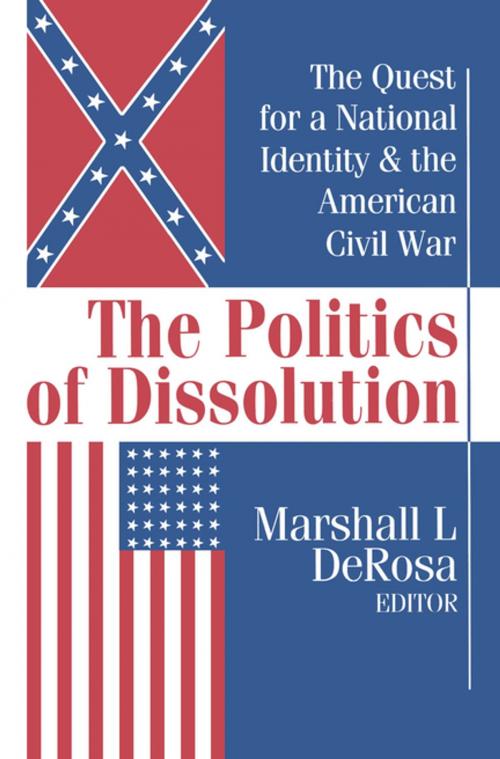 Cover of the book The Politics of Dissolution by Marshall DeRosa, Taylor and Francis