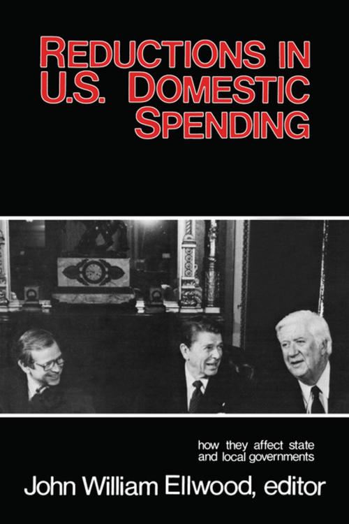 Cover of the book Reductions in U.S. Domestic Spending by John Williams Ellwood, Taylor and Francis