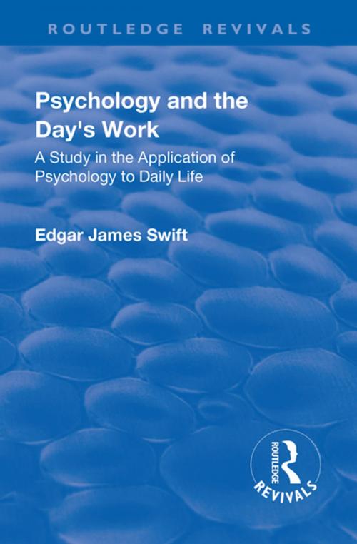 Cover of the book Revival: Psychology and the Day's Work (1918) by Edgar James Swift, Taylor and Francis