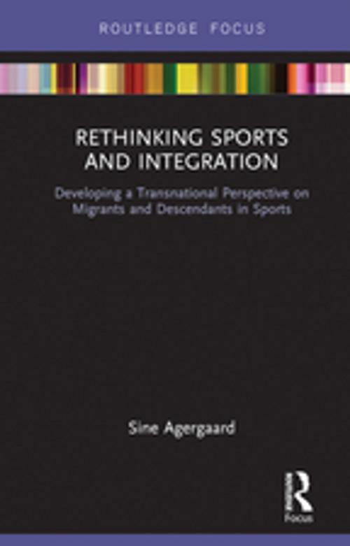 Cover of the book Rethinking Sports and Integration by Sine Agergaard, Taylor and Francis