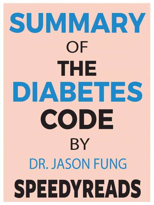 Cover of the book Summary of The Diabetes Code by Dr. Jason Fung by SpeedyReads, gatsby24