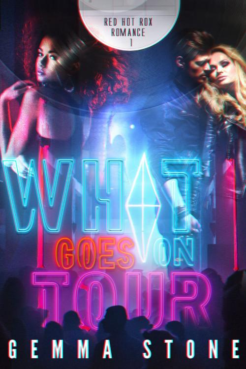 Cover of the book What Goes On Tour by Gemma Stone, Deep Desires Press