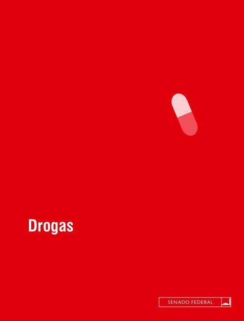 Cover of the book Drogas by Senado Federal, Senado Federal