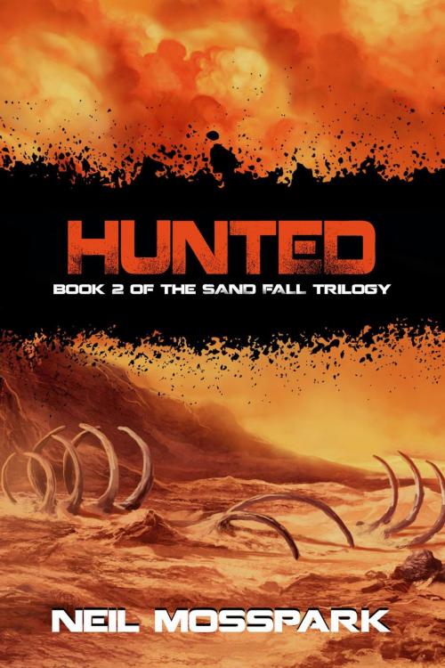 Cover of the book Hunted by Neil Mosspark, Neil Mosspark