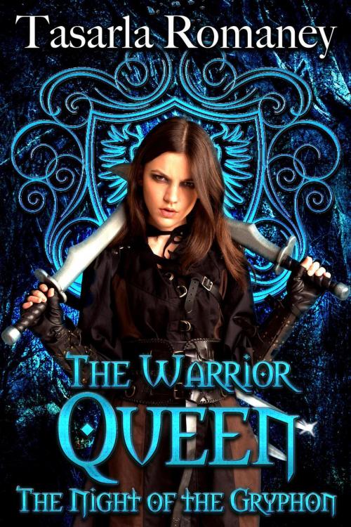Cover of the book The Warrior Queen by Tasarla Romaney, Tasarla Romaney