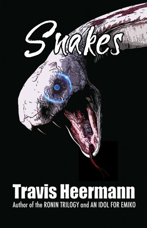 Cover of the book Snakes by Travis Heermann, Bear Paw Publishing
