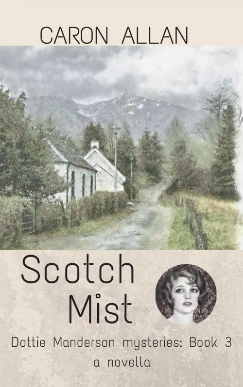 Cover of the book Scotch Mist by Caron Allan, Caron Allan