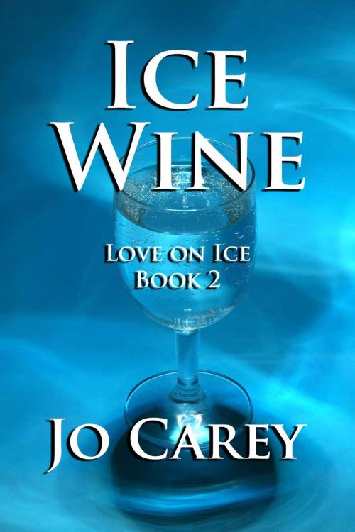 Cover of the book Ice Wine by Jo Carey, Jo Carey