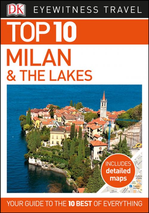 Cover of the book Top 10 Milan and the Lakes by DK Travel, DK Publishing