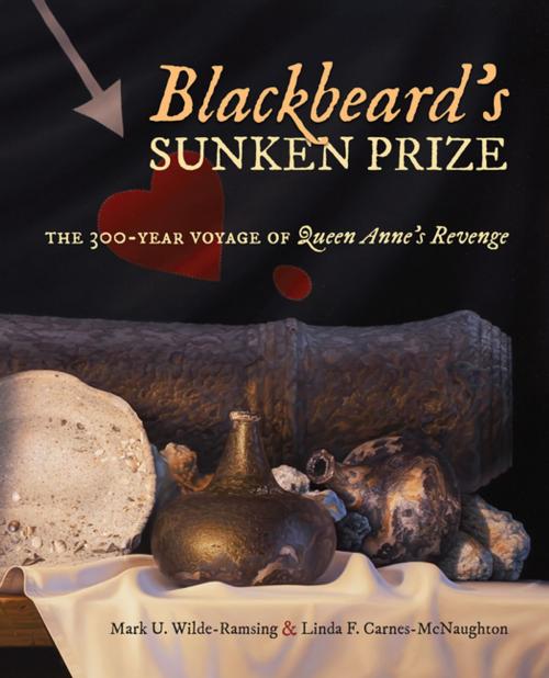 Cover of the book Blackbeard's Sunken Prize by Mark U. Wilde-Ramsing, Linda F. Carnes-McNaughton, The University of North Carolina Press