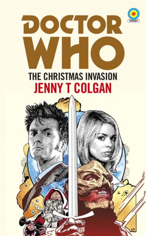 Cover of the book Doctor Who: The Christmas Invasion (Target Collection) by Jenny T Colgan, Ebury Publishing