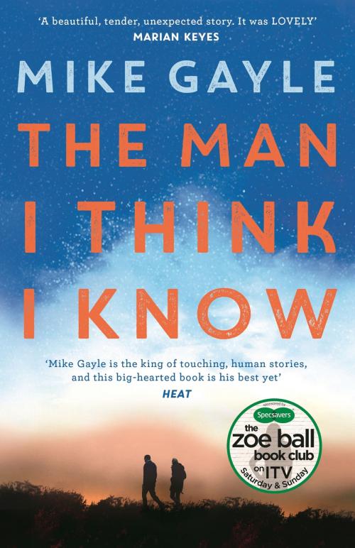 Cover of the book The Man I Think I Know by Mike Gayle, Hodder & Stoughton