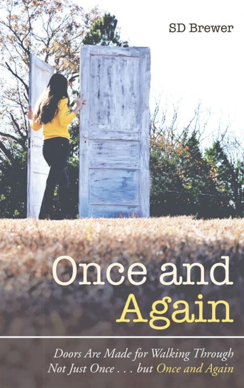 Cover of the book Once and Again by SD Brewer, Archway Publishing