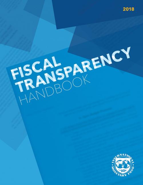 Cover of the book Fiscal Transparency Handbook (2018) by Sailendra Pattanayak, INTERNATIONAL MONETARY FUND