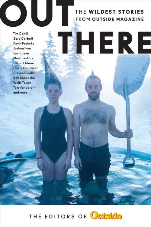 Cover of the book Out There by The Editors of Outside Magazine, Falcon Guides