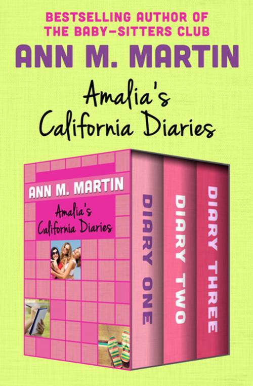 Cover of the book Amalia's California Diaries by Ann M. Martin, Open Road Media