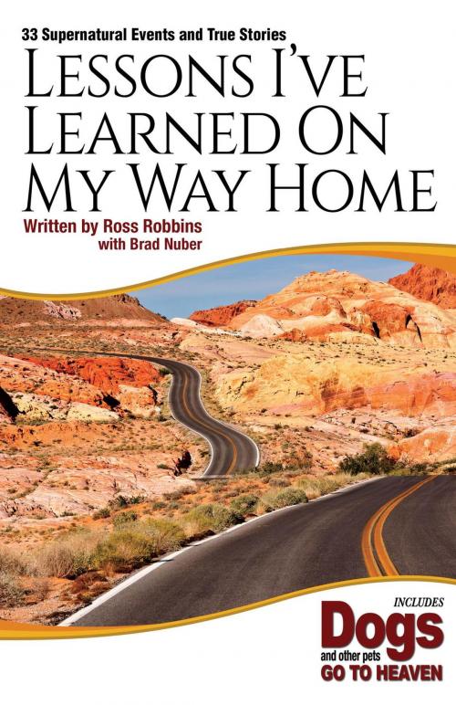 Cover of the book Lessons I've Learned On My Way Home by Ross Robbins, FriesenPress