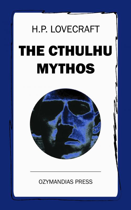 Cover of the book The Cthulhu Mythos by H. P. Lovecraft, Ozymandias Press