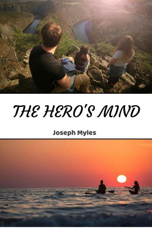 Cover of the book The Hero's Mind by JOSEPH MYLES, Oko Joseph