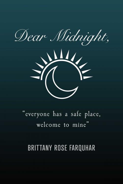 Cover of the book Dear Midnight, by Brittany Rose Farquhar, BookBaby