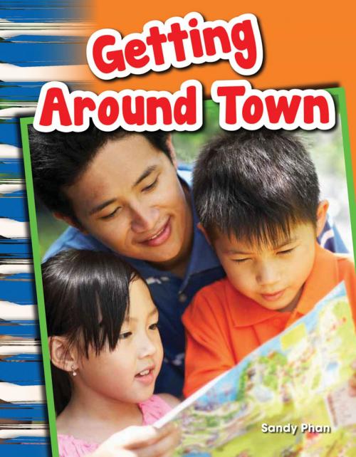 Cover of the book Getting Around Town by Sandy Phan, Teacher Created Materials