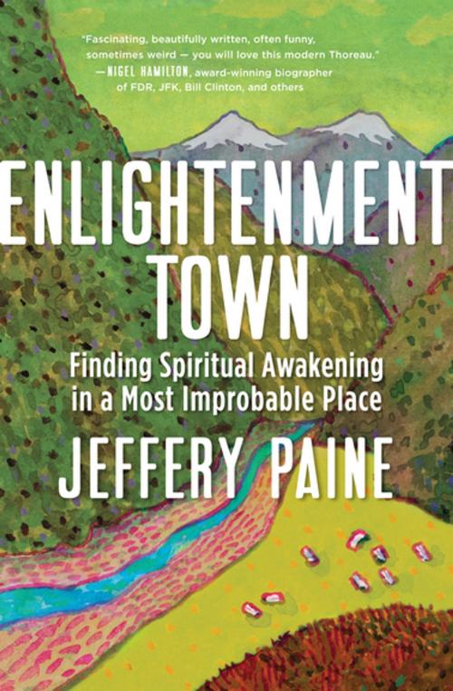 Cover of the book Enlightenment Town by Jeffery Paine, New World Library