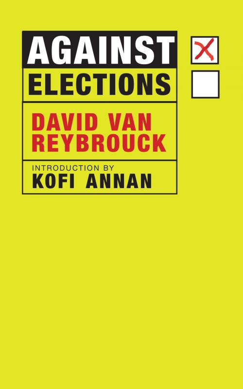 Cover of the book Against Elections by David Van Reybrouck, Seven Stories Press
