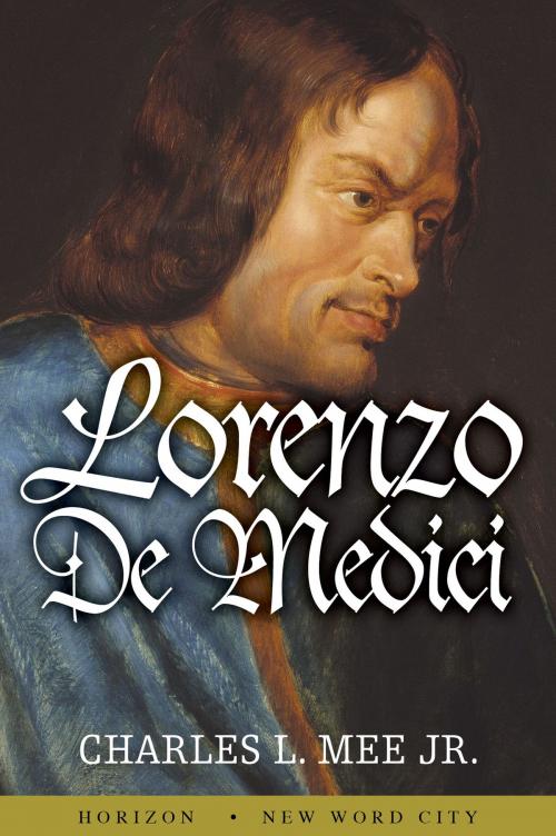 Cover of the book Lorenzo de Medici by Charles L. Mee Jr., New Word City, Inc.