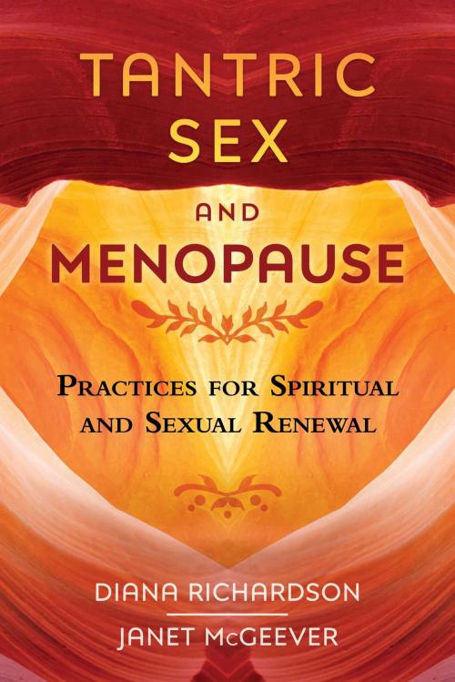 Cover of the book Tantric Sex and Menopause by Diana Richardson, Janet McGeever, Inner Traditions/Bear & Company