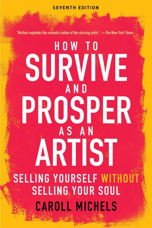 Cover of the book How to Survive and Prosper as an Artist by Carol Michels, Allworth