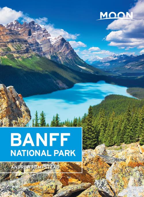 Cover of the book Moon Banff National Park by Andrew Hempstead, Avalon Publishing