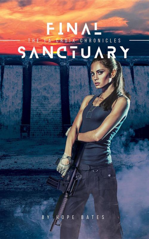 Cover of the book Final Sanctuary by Hope Bates, Hope Bates