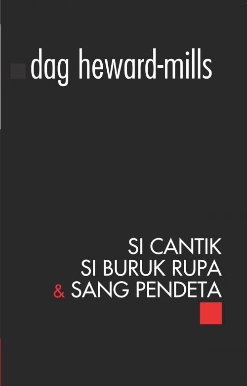 Cover of the book Si Cantik, Si Buruk Rupa dan Sang Pendeta by Dag Heward-Mills, Dag Heward-Mills