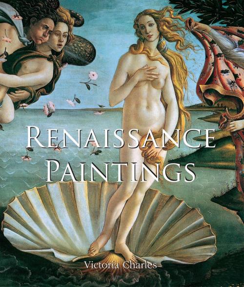 Cover of the book Renaissance Paintings by Victoria Charles, Parkstone International