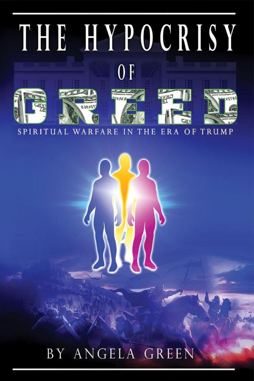 Cover of the book The Hypocrisy of Greed by Angela Green, BookBaby