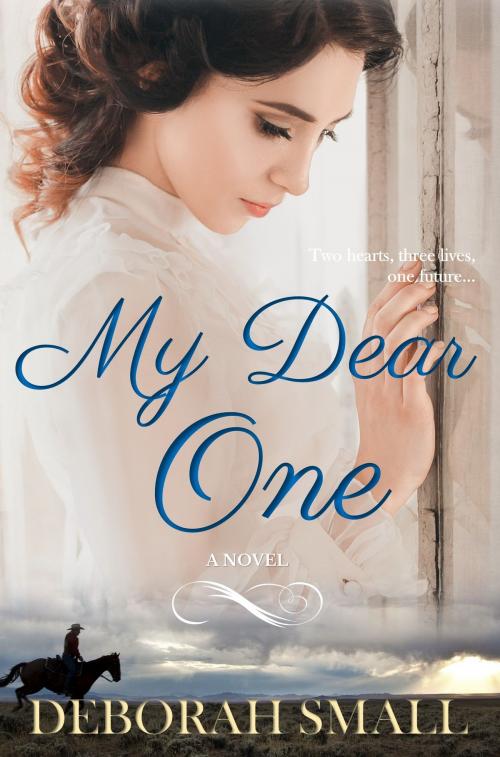 Cover of the book My Dear One by Deborah Small, Deborah Small